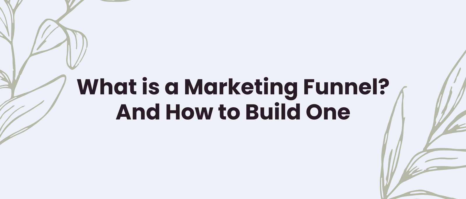 What is a Marketing Funnel?